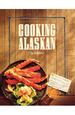 Poza produsului Cooking Alaskan - Alaskans