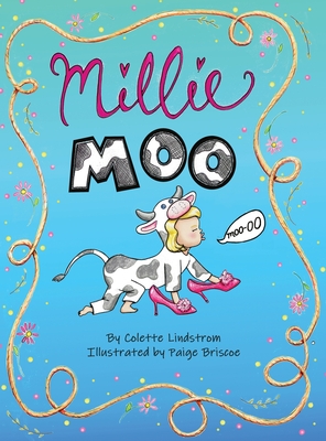 Millie Moo - Colette Z. Lindstrom
