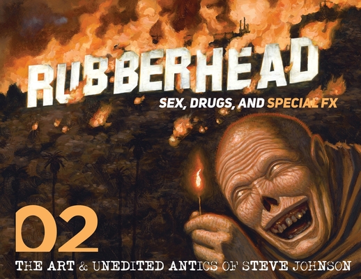 Rubberhead: Volume 2 - Steve Johnson