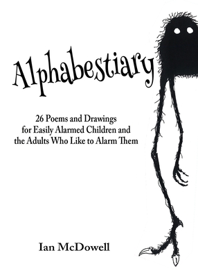 Coperta cărții 'Alphabestiary - Ian Mcdowell'