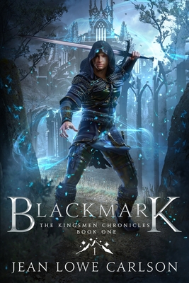 Blackmark: An Epic Fantasy Adventure Sword and Highland Magic - Matt Carlson