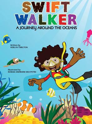 Swift Walker: A Journey Around the Oceans - Verlyn Tarlton