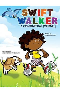 Coperta cărții 'Swift Walker: A Continental Journey - Verlyn Tarlton'