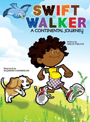 Swift Walker: A Continental Journey - Verlyn Tarlton