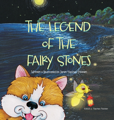 The Legend of the Fairy Stones - Janet L. Tlachac-toonen