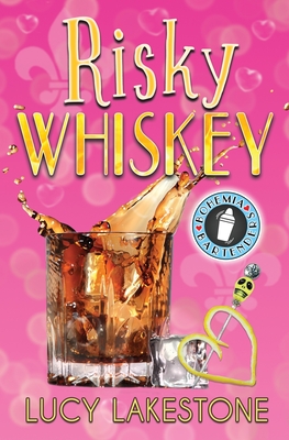 Risky Whiskey - Lucy Lakestone