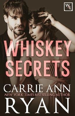 Whiskey Secrets - Carrie Ann Ryan