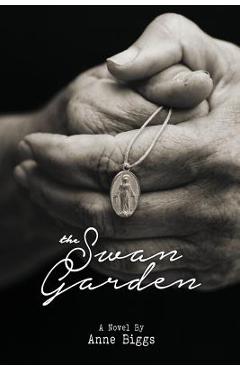 Coperta cărții 'The Swan Garden - Anne Biggs'