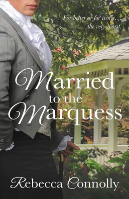 Married to the Marquess - Rebecca Connolly