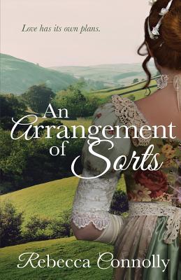 An Arrangement of Sorts - Rebecca Connolly