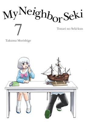 My Neighbor Seki 7 - Takuma Morishige