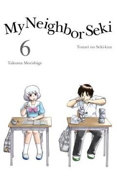 Coperta cărții 'My Neighbor Seki 6 - Takuma Morishige'