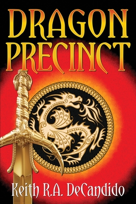 Dragon Precinct - Keith R. A. Decandido