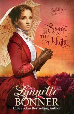 Songs in the Night: A Christian Historical Western Romance - Lynnette Bonner