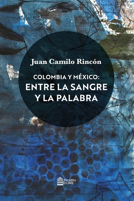 Coperta cărții 'Colombia y México - Juan Camilo Rincón'