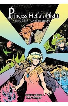 Coperta cărții 'Princess Melia's Plight Issues 1 to 5: A Young Adult Fantasy Graphic Novel Featuring Princesses and Dragons - Tim'