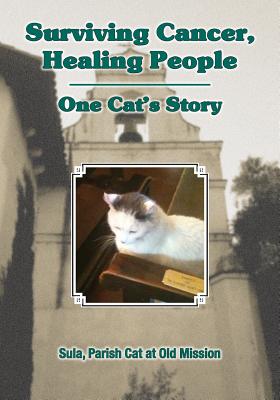 Surviving Cancer, Healing People: One Cat's Story - Sula Parish Cat At Old Mission