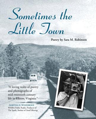 Sometimes the Little Town - Sara M. Robinson