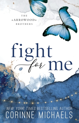Fight for Me - Special Edition - Corinne Michaels