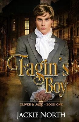 Fagin's Boy: A Gay M/M Historical Romance - Jackie North