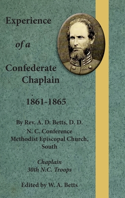 Experience of a Confederate Chaplain 1861-1865 - A. Betts
