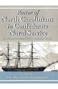 Coperta cărții 'Roster of North Carolinians in Confederate Naval Service - Sion H. Harrington'