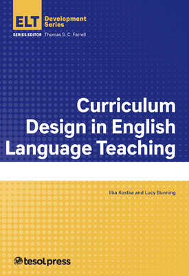 Curriculum Design in English Language Teaching - Ilka Kostka