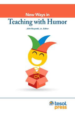 Poza produsului New Ways in Teaching with Humor - John Rucynski