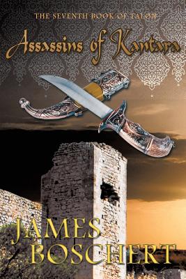 Assassins of Kantara - James Boschert