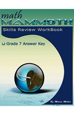 Math Mammoth Grade 7 Skills Review Workbook Answer Key - Maria Miller