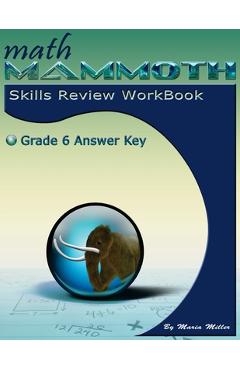 Poza produsului Math Mammoth Grade 6 Skills Review Workbook Answer Key - Maria Miller