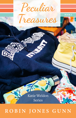 Peculiar Treasures: Katie Weldon Series #1 - Robin Jones Gunn