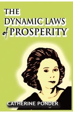 Poza produsului The Dynamic Laws of Prosperity - Catherine Ponder