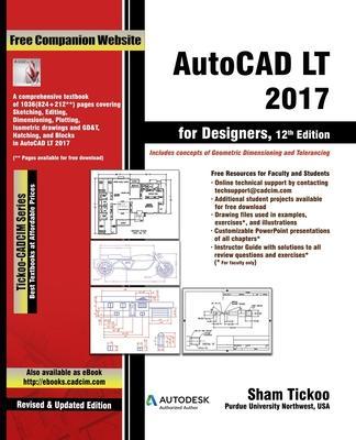 AutoCAD LT 2017 for Designers - Prof Sham Purdue University Northwest