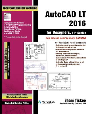 AutoCAD LT 2016 for Designers - Sham Tickoo Purdue Univ