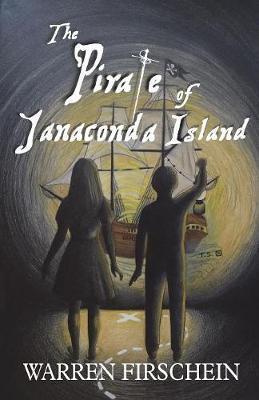 The Pirate of Janconda Island - Warren Firschein