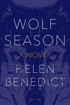 Wolf Season - Helen Benedict