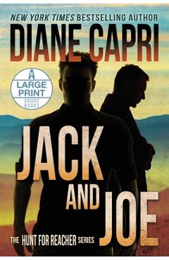 Coperta cărții 'Jack and Joe Large Print Edition: The Hunt for Jack Reacher Series - Diane Capri'
