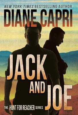 Jack and Joe: The Hunt for Jack Reacher Series - Diane Capri
