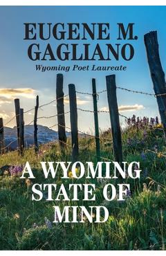 Coperta cărții 'A Wyoming State of Mind - Eugene M. Gagliano'