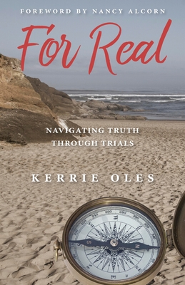 Coperta cărții 'For Real: Navigating Truth Through Trials - Kerrie Oles'