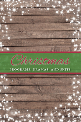 Christmas Programs, Dramas and Skits - Paul Shepherd