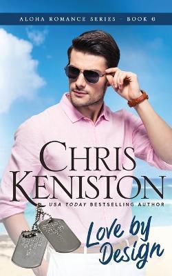 Love by Design: Beach Read Edition - Chris Keniston