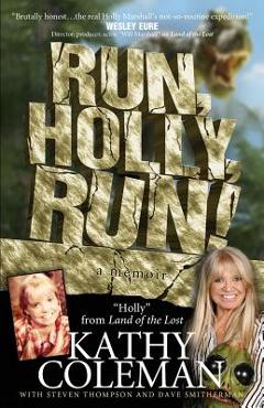 Poza produsului Run, Holly, Run!: A Memoir by Holly from 1970s TV Classic Land of the Lost - Kathy Coleman