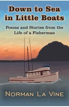 Coperta cărții 'Down to Sea in Little Boats - Norman P. La Vine'