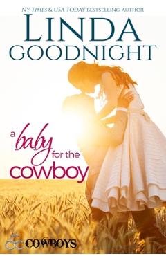 Coperta cărții 'A Baby for the Cowboy - Linda Goodnight'