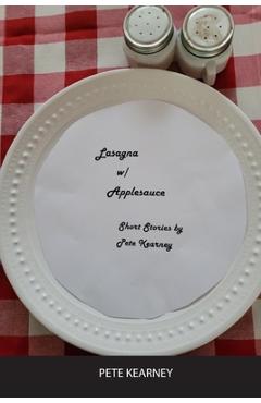 Coperta cărții 'Lasagna w/Applesauce - Pete Kearney'