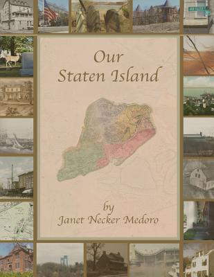Our Staten Island - Janet Medoro