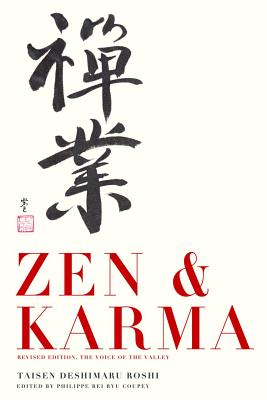 Zen & Karma: Teachings of Roshi Taisen Deshimaru - Roshi Taisen Deshimaru
