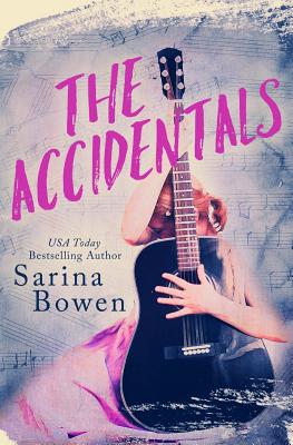 The Accidentals - Sarina Bowen